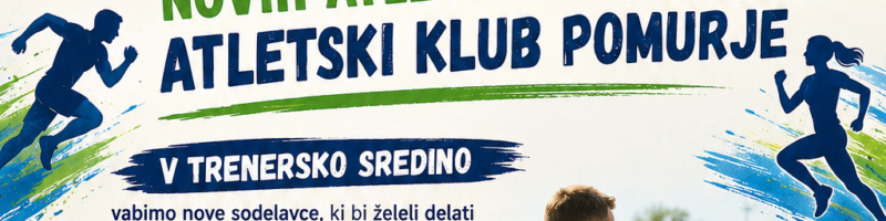 Povabilo novim sodelavcem in vpis novih atletov v Atletski klub Pomurje